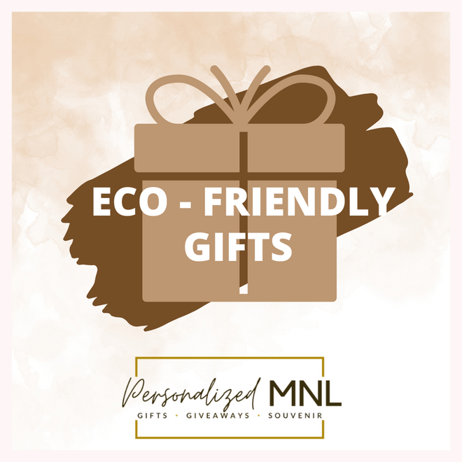 Eco - Friendly Gifts